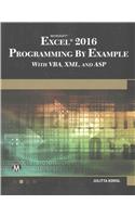 Microsoft Excel 2016 Programming by Example with Vba, XML, and ASP