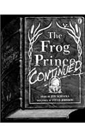 The Frog Prince Continued