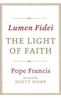 Lumen Fidei: The Light of Faith