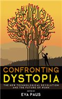 Confronting Dystopia