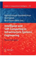 Intelligent and Soft Computing in Infrastructure Systems Engineering