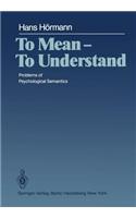 To Mean -- To Understand