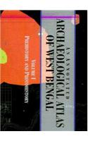 An Annotated Archaeological Atlas of West Bengal (Volume I): Prehistory and Protohistory