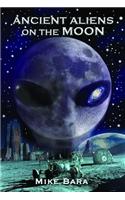 Ancient Aliens on the Moon