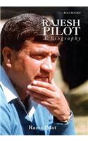 Rajesh Pilot: A Biography