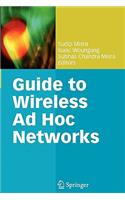 Guide to Wireless Ad Hoc Networks