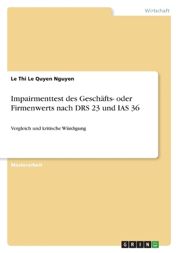 Impairmenttest des Geschäfts- oder Firmenwerts nach DRS 23 und IAS 36