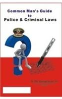 Common Man's Guide to Police & Criminal Laws