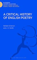 A Critical History of English Poetry (Bloomsbury Academic Collections: English Literary Criticism)