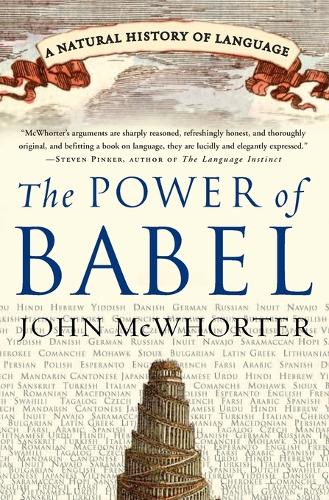 The Power of Babel: A Natural History of Language(English)