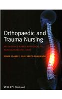 Orthopaedic and Trauma Nursing - An Evidence-based  Approach to Musculoskeletal Care