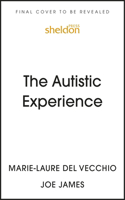 The Autistic Experience