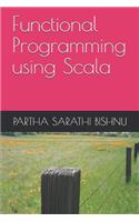 Functional Programming using Scala