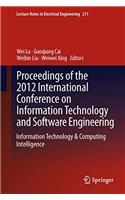 Proceedings of the 2012 International Conference on Information Technology and Software Engineering