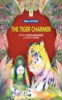 Tiger Charmer (Kerala Mystique)