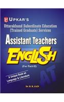 Uttarakhand Subordinate Education (Trained Graduate) Services Assistant Teachers English (For Part-II)