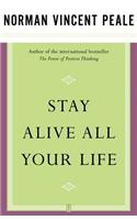 Stay Alive All Your Life