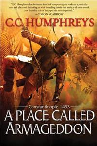 A Place Called Armageddon: Constantinople 1453(English)