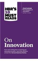 Hbr's 10 Must Reads on Innovation (with Featured Article the Discipline of Innovation, by Peter F. Drucker)