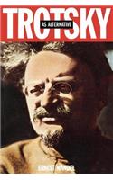 Trotsky as Alternative