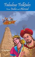 Fabulous Folktales from India and Abroad