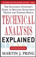 Technical Analysis Explained, Fifth Edition: The Successful Investor's Guide to Spotting Investment Trends and Turning Points