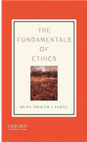 The Fundamentals of Ethics