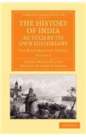 History of India, as Told by Its Own Historians