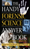 Handy Forensic Science Answer Book