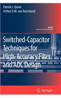 Switched-Capacitor Techniques for High-Accuracy Filter and Adc Design