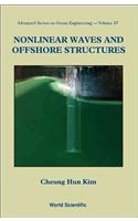 Nonlinear Waves and Offshore Structures