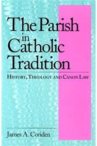 The Parish in Catholic Tradition