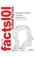 Studyguide for Managerial Accounting by Weygandt, Jerry J, ISBN 9781118096895