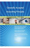 Generally Accepted Accounting Principles A Complete Guide - 2020 Edition