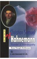 Life of Christian Samuel Hahnemann