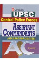 UPSC Central Police Forces: Assistant Commandant (Bsf/Crpf/Itbp/Cisf/Ssb)