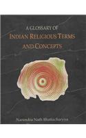 Glossary of Indian Religious Terms & Concepts