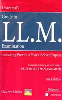 Universal's LL.M. Examination Including Previous Years' Solved Papers 7th Edition 2019