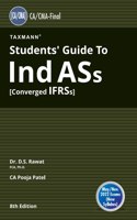 Taxmann's Students' Guide to Ind AS [Converged IFRS] ? The Most Updated & Amended Book covering the Subject Matter in a Simple Language with Examples/Case Studies | CA Final | May 2022 Exams [Paperback] Dr. D.S. Rawat and CA Pooja Patel