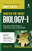 Master The NCERT for NEET Biology - Vol.1