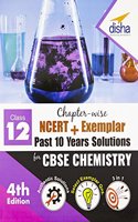Chapter-Wise NCERT + Exemplar + Past 10 Years Solutions for CBSE Class 12 Chemistry