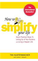 How to Simplify Your Life