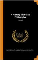 History of Indian Philosophy; Volume 5