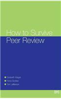 How To Survive Peer Review