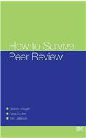 How To Survive Peer Review