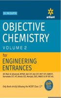 Objective Approach to Chemistry –Vol 2 For Engineering Entrances