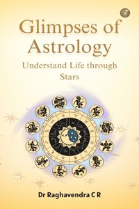 Glimpses of Astrology: Understand Life Through Stars