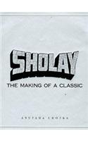 Sholay: The Making Of A Classic