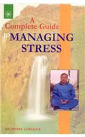 Complete Guide to Managing Stress