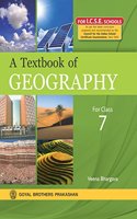 A Textbook of Geography ICSE for Class 7